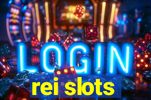 rei slots